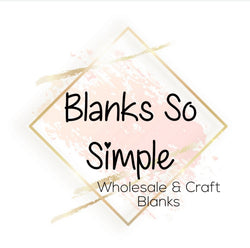 Blanks So Simple - Wholesale Craft Blanks